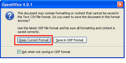 Prompt to keep the current (CSV) format.